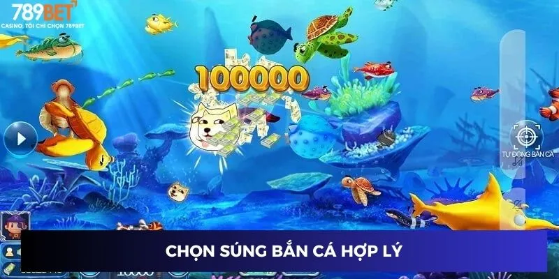 Chọn súng bắn cá hợp lý