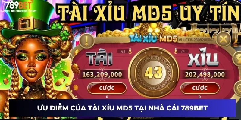Ưu điểm của tài xỉu md5 tại nhà cái 789BET