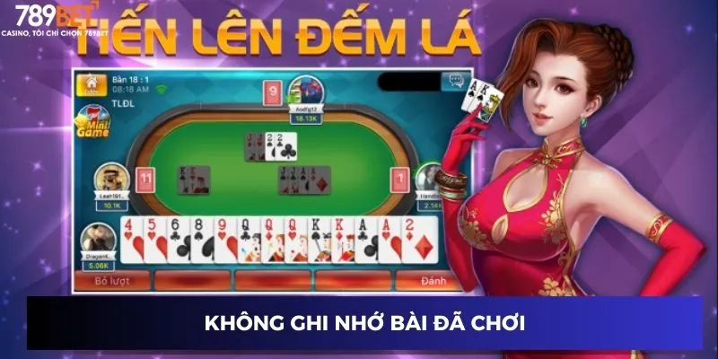 Không ghi nhớ bài đã chơi